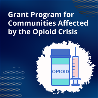 Grant Program for Communities Affected by the Opioid Crisis. Bottle labeled opioid with a needle next to it.